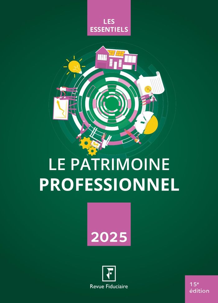 Couverture du livre « Le patrimoine professionnel » de Groupe Revue fiduciaire, librairie Les Contes Infusés à Corte