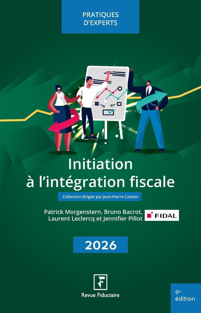 Couverture du livre « L'initiation à l'intégration fiscale » de réalisé sous la direction d'Yves de La Villeguérin, librairie Les Contes Infusés à Corte