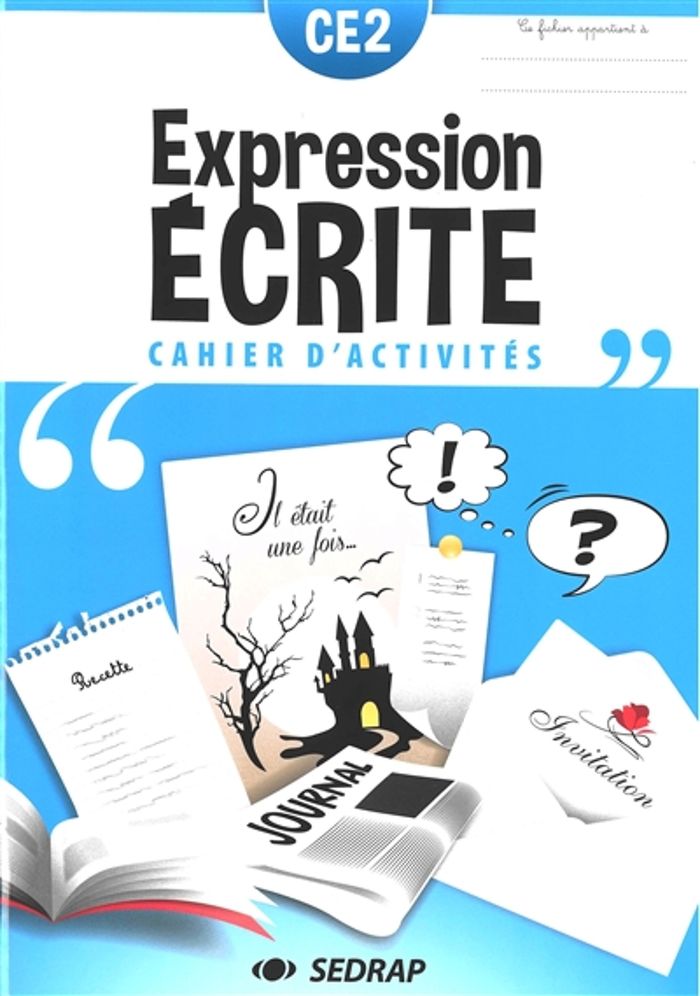 Couverture du livre « CAHIER D'EXPRESSION ECRITE CE2 - L'UNITE » de Collectif, librairie Les Contes Infusés à Corte