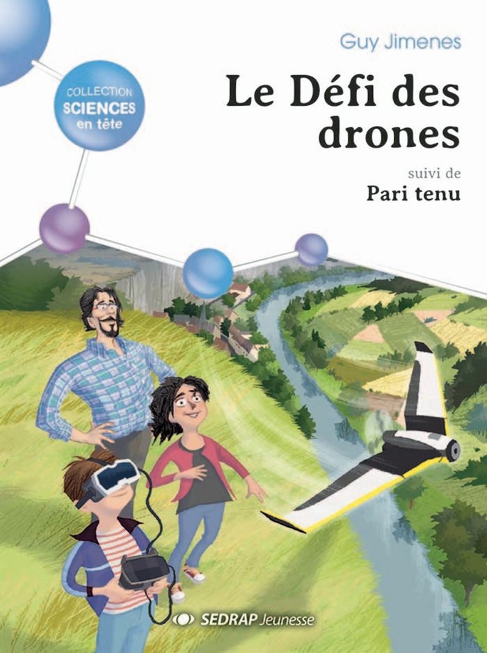 Couverture du livre « LE DEFI DES DRONES SUIVI DE PARI TENU ! - LE ROMAN », librairie Les Contes Infusés à Corte