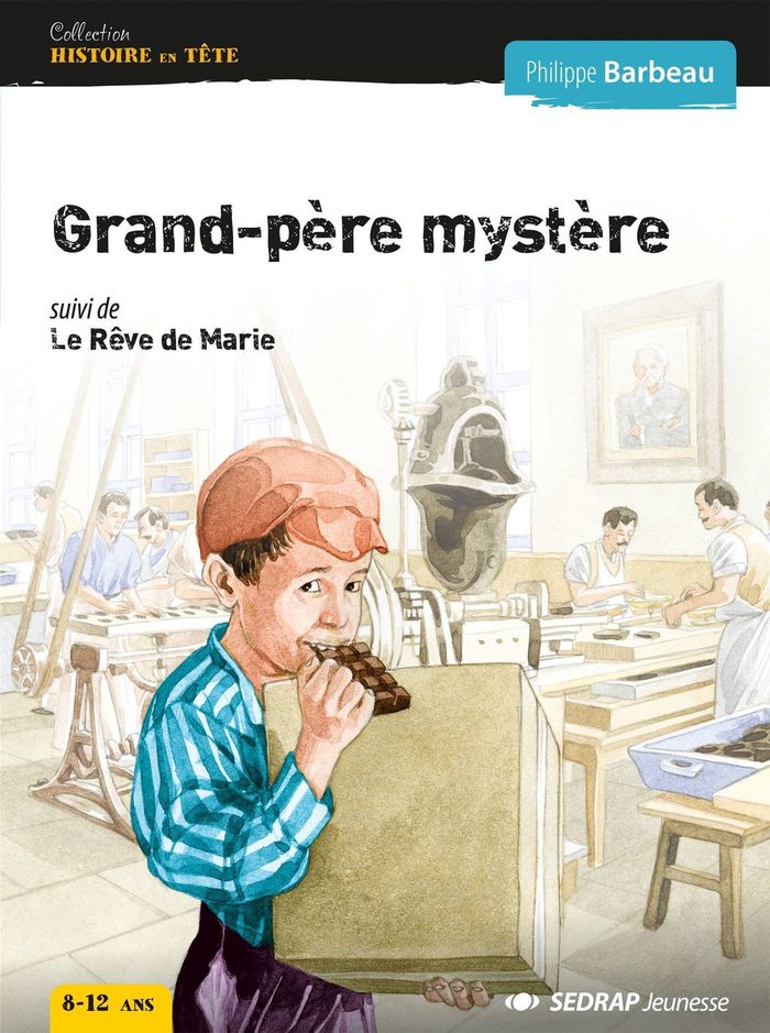 Couverture du livre « GRAND-PERE MYSTERE...- LE ROMAN » de Barbeau Philippe, librairie Les Contes Infusés à Corte