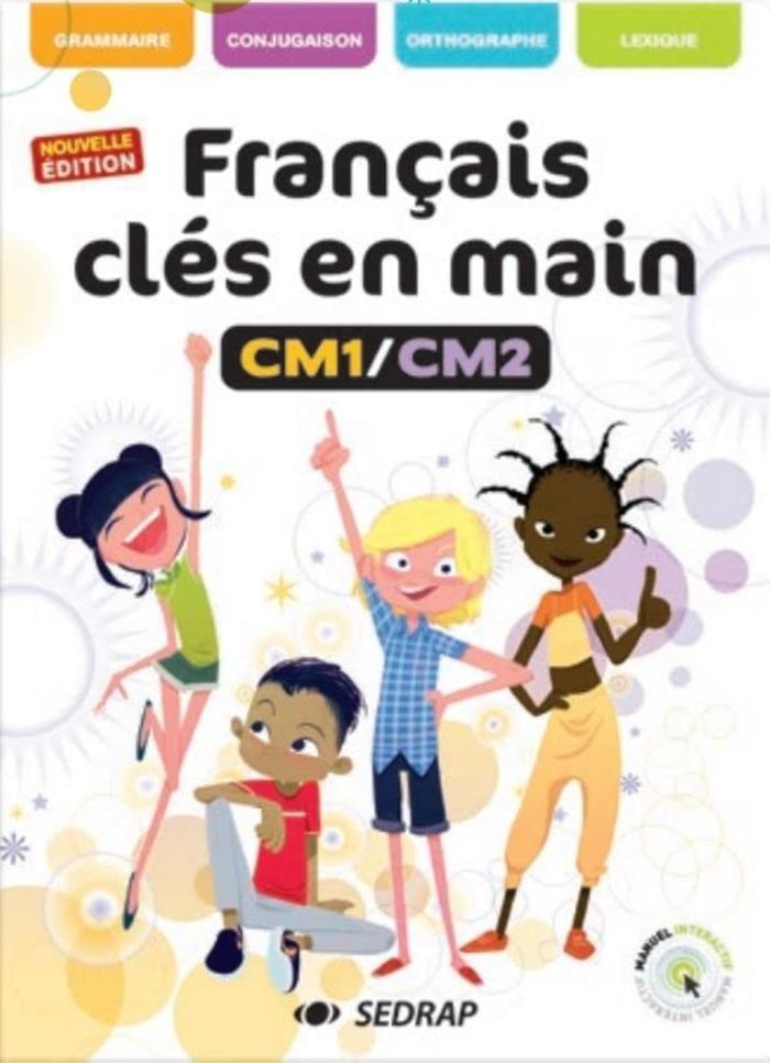Couverture du livre « FRANCAIS CLES EN MAINS CM1/CM2  MANUEL REFONTE » de Sedrap, librairie Les Contes Infusés à Corte