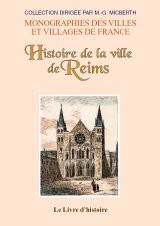 Couverture du livre « REIMS (HISTOIRE DE LA VILLE DE) DEPUIS SA FONDATION » de Anonyme, librairie Les Contes Infusés à Corte