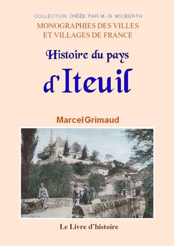 Couverture du livre « HISTOIRE DU PAYS D'ITEUIL » de Marcel Grimaud, librairie Les Contes Infusés à Corte