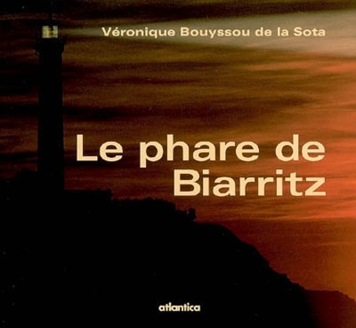 Couverture du livre « PHARE DE BIARRITZ, LE », librairie Les Contes Infusés à Corte