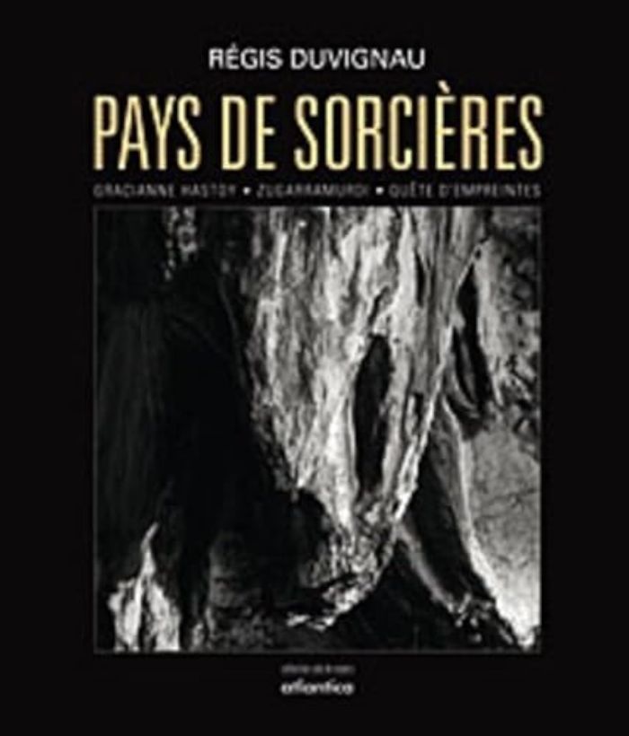 Couverture du livre « PAYS DE SORCIERES... - ZUGARRAMURDI, QUETE D'EMPREINTES », librairie Les Contes Infusés à Corte
