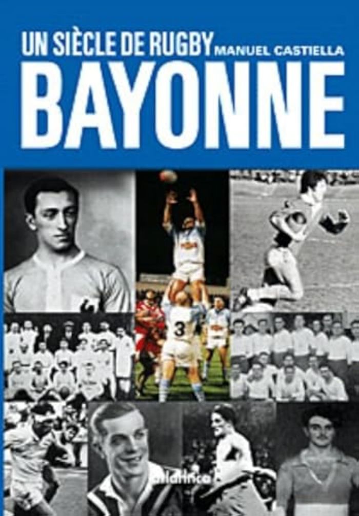 Couverture du livre « UN SIECLE DE RUGBY A BAYONNE » de Manuel Castiella, librairie Les Contes Infusés à Corte