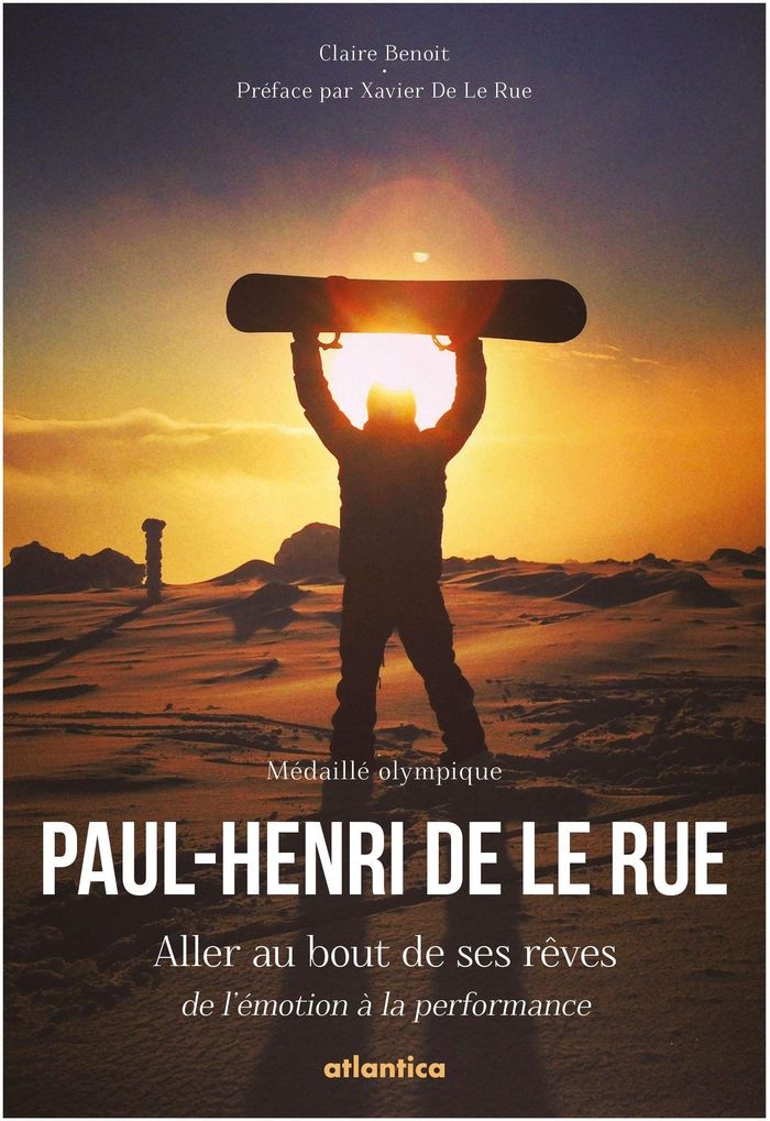 Couverture du livre « PAUL-HENRI DE LE RUE ALLER AU BOUT DE SES REVES - DE L'EMOTION A LA PERFORMANCE », librairie Les Contes Infusés à Corte