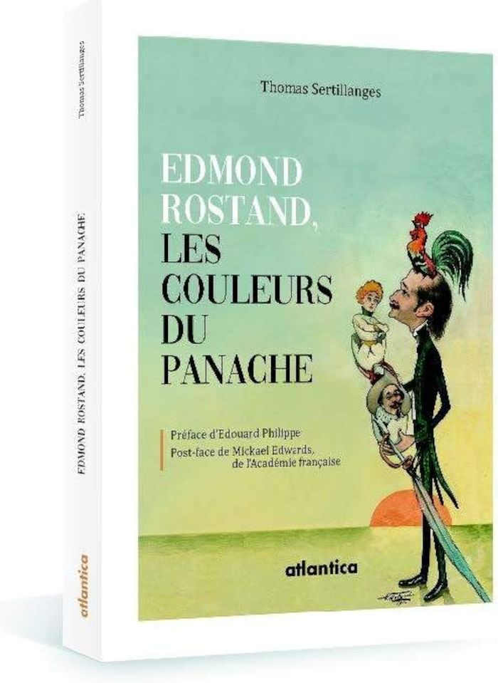 Couverture du livre « EDMOND ROSTAND, LES COULEURS DU PANACHE » de Thomas Sertillanges, librairie Les Contes Infusés à Corte
