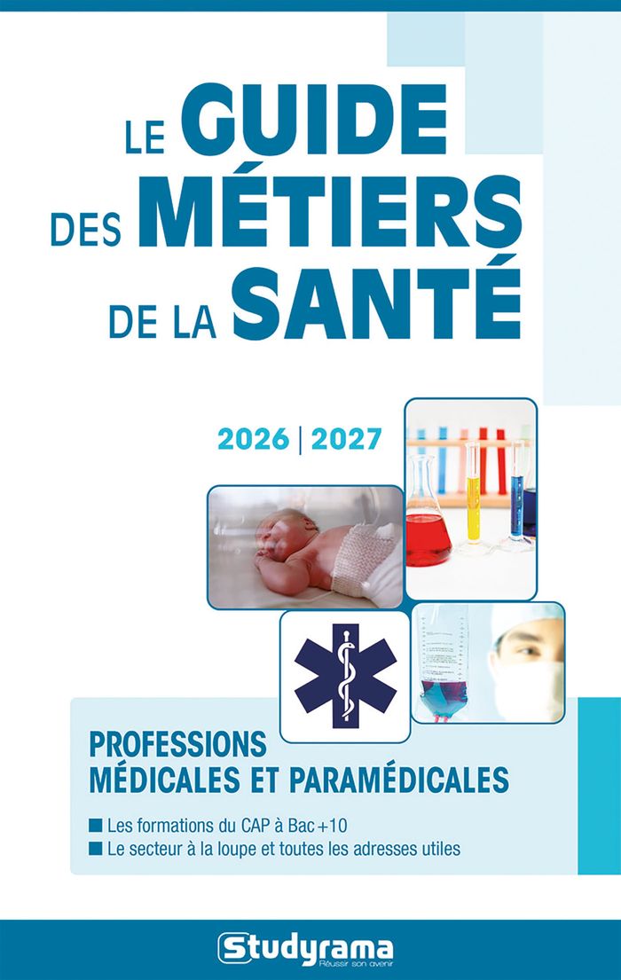 Couverture du livre « Le guide des métiers de la santé : professions médicales et paramédicales » de Collectif, librairie Les Contes Infusés à Corte