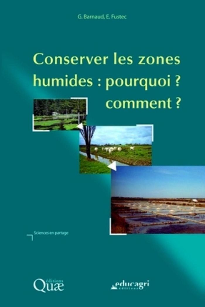 Couverture du livre « CONSERVER LES ZONES HUMIDES : POURQUOI ? COMMENT ? », librairie Les Contes Infusés à Corte