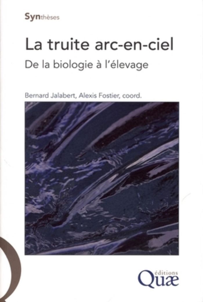 Couverture du livre « LA TRUITE ARC-EN-CIEL - DE LA BIOLOGIE A L'ELEVAGE. » de Jalabert/fostier, librairie Les Contes Infusés à Corte