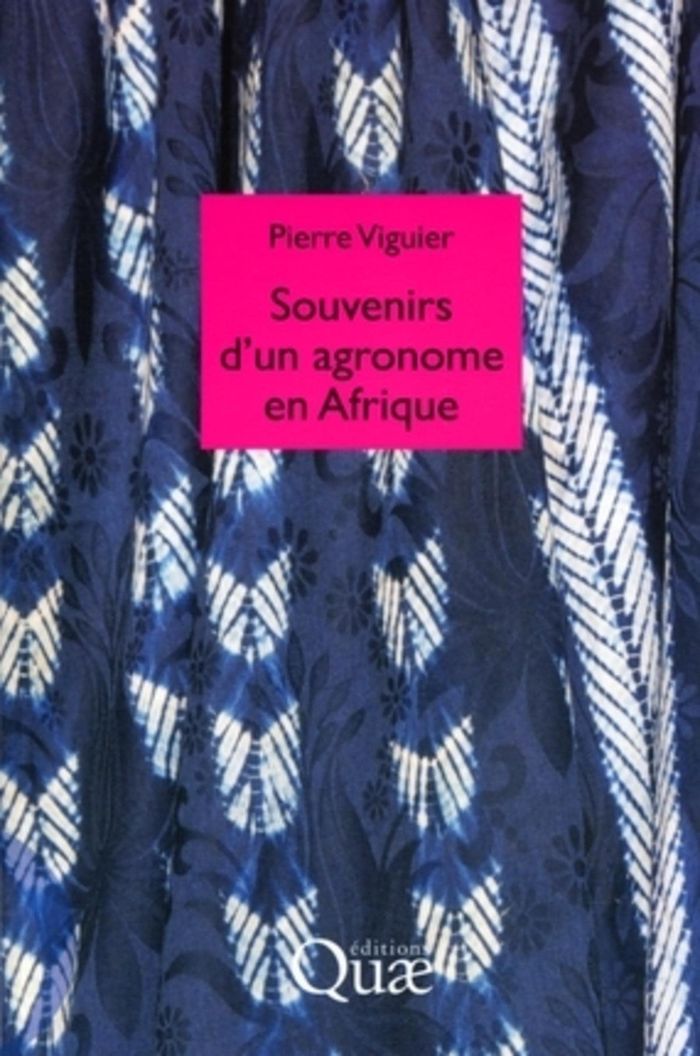 Couverture du livre « SOUVENIRS D'UN AGRONOME EN AFRIQUE » de Pierre Viguier, librairie Les Contes Infusés à Corte