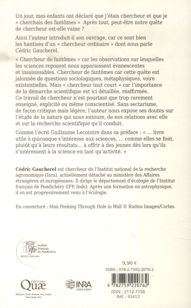 Quatrième de couverture de « LE QUOTIDIEN DU CHERCHEUR - UNE CHASSE AUX FANTOMES ? »