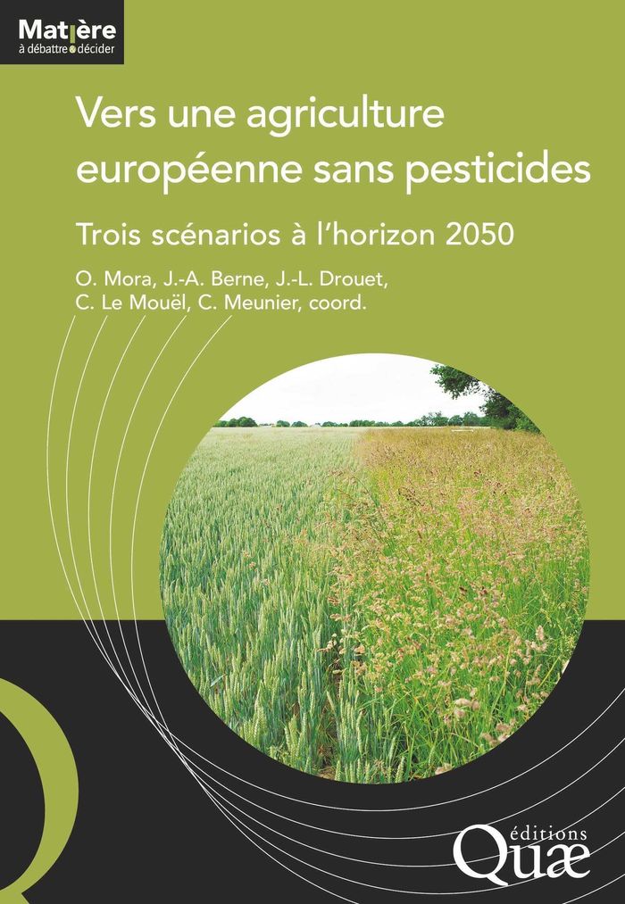 Couverture du livre « Vers une agriculture européenne sans pesticides : trois scénarios à l'horizon 2050 » de Olivier Mora, librairie Les Contes Infusés à Corte