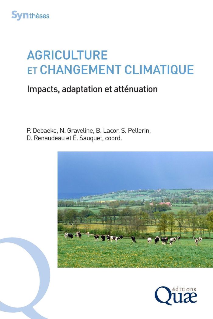 Couverture du livre « Agriculture et changement climatique : impacts, adaptation et atténuation » de Philippe Debaeke, librairie Les Contes Infusés à Corte