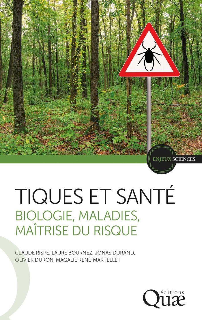 Couverture du livre « Tiques et santé : biologie, maladies, maîtrise du risque » de Claude Rispe, librairie Les Contes Infusés à Corte