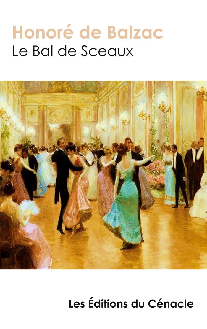 Couverture du livre « Le bal de Sceaux » de Honoré de Balzac, librairie Les Contes Infusés à Corte