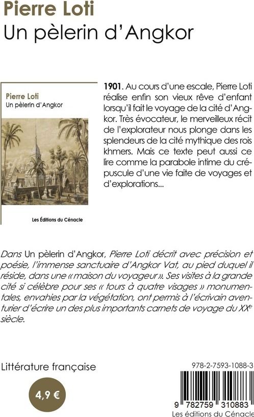 Quatrième de couverture de « UN PELERIN D'ANGKOR (EDITION DE REFERENCE) »