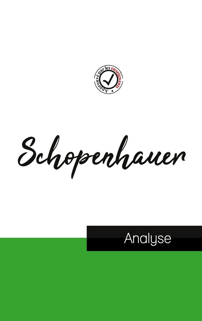 Couverture du livre « Arthur Schopenhauer : étude de la pensée », librairie Les Contes Infusés à Corte