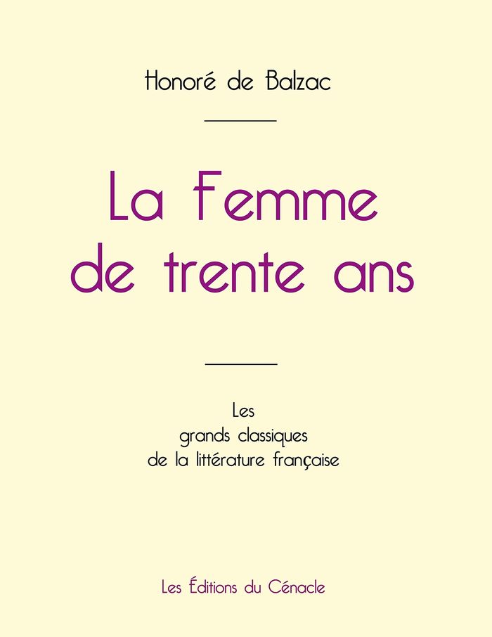 Couverture du livre « La femme de trente ans » de Honoré de Balzac, librairie Les Contes Infusés à Corte