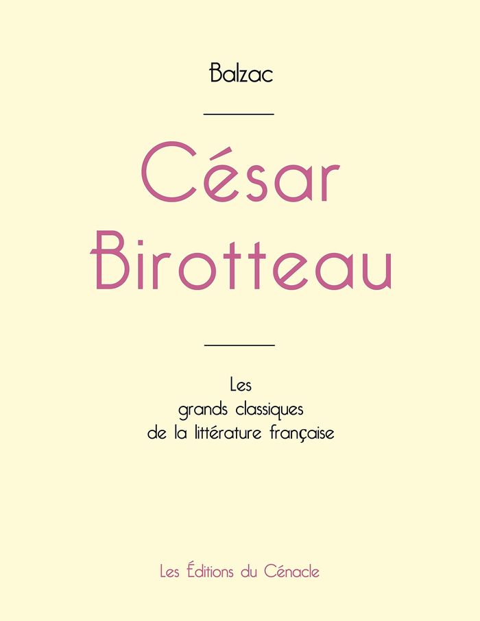 Couverture du livre « César Birotteau » de Honoré de Balzac, librairie Les Contes Infusés à Corte