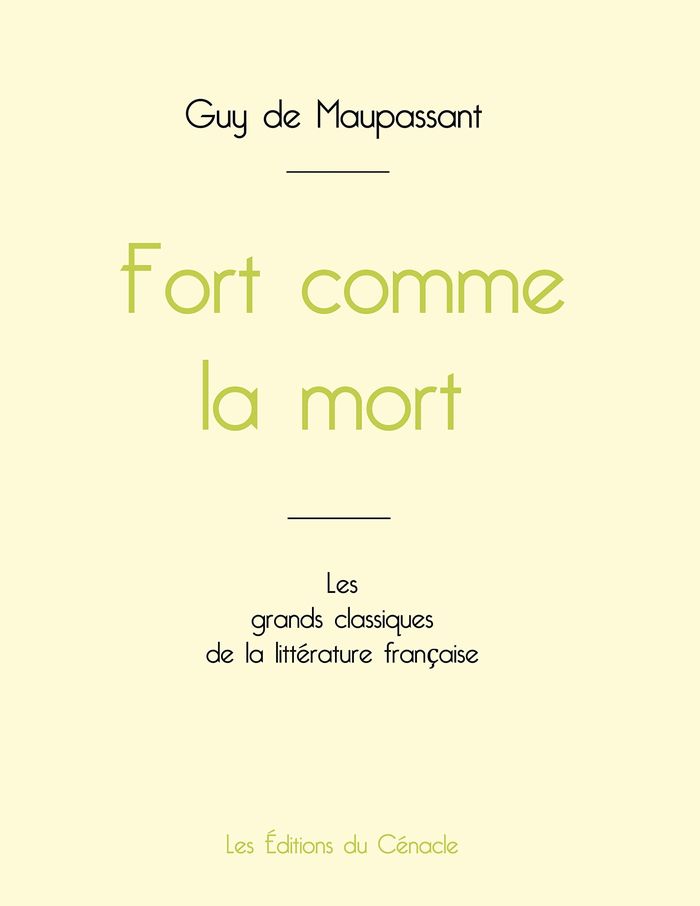 Couverture du livre « Fort comme la mort » de Guy de Maupassant, librairie Les Contes Infusés à Corte