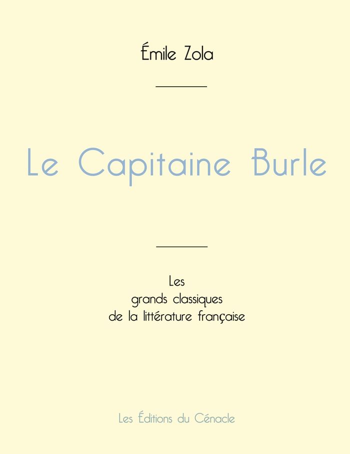 Couverture du livre « Le Capitaine Burle » de Émile Zola, librairie Les Contes Infusés à Corte