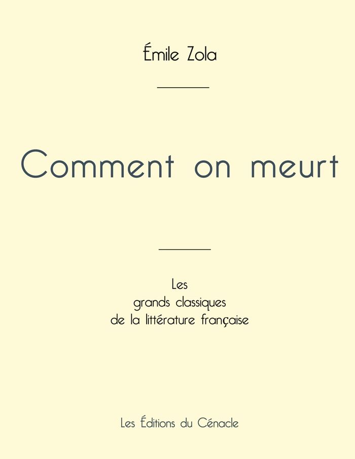 Couverture du livre « Comment on meurt » de Émile Zola, librairie Les Contes Infusés à Corte