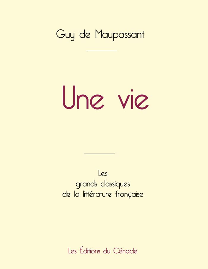 Couverture du livre « Une vie » de Guy de Maupassant, librairie Les Contes Infusés à Corte