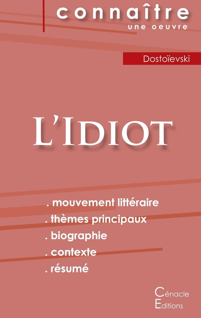 Couverture du livre « FICHE DE LECTURE L'IDIOT (ANALYSE LITTERAIRE DE REFERENCE ET RESUME COMPLET) » de Dostoievski, librairie Les Contes Infusés à Corte
