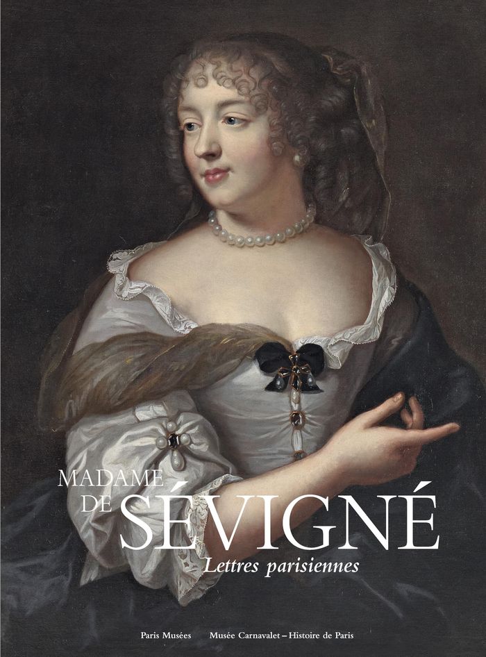 Couverture du livre « Madame de Sévigné : lettres parisiennes » de Collectif, librairie Les Contes Infusés à Corte