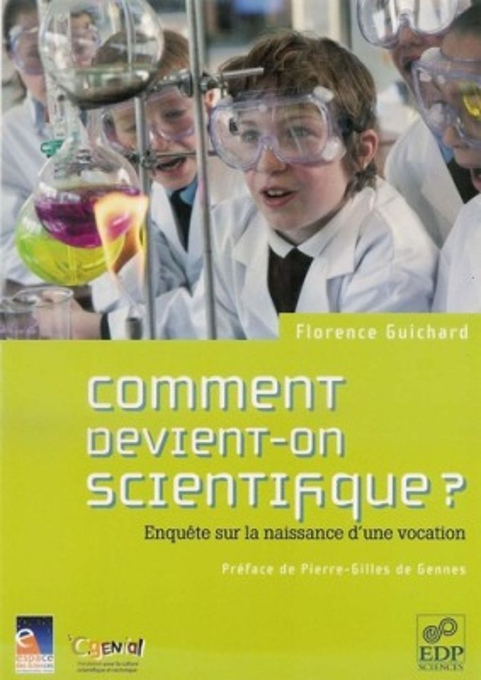 Couverture du livre « COMMENT DEVIENT-ON SCIENTIFIQUE ? ENQUETE SUR LA NAISSANCE D'UNE VOCATION », librairie Les Contes Infusés à Corte