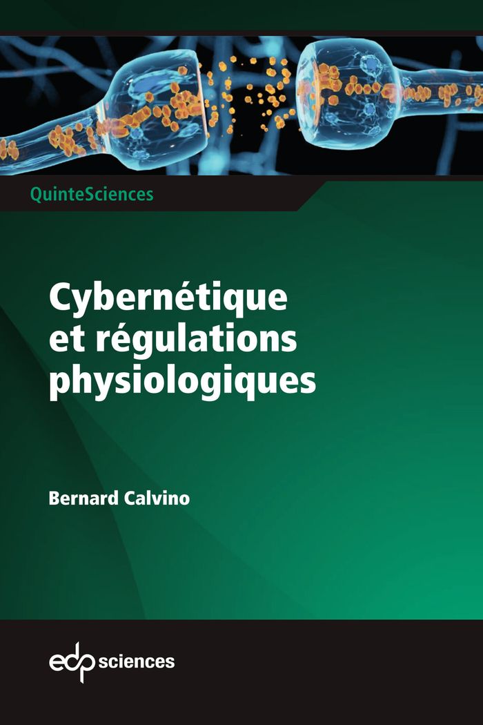 Couverture du livre « Cybernétique et régulations physiologiques » de Bernard Calvino, librairie Les Contes Infusés à Corte