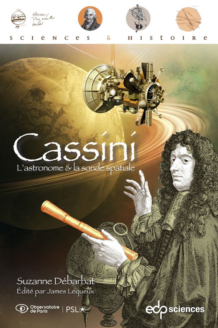 Couverture du livre « Cassini : l'astronome et la sonde spatiale » de Suzanne Debarbat, librairie Les Contes Infusés à Corte