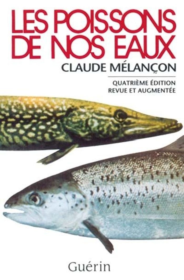 Couverture du livre « LES POISSONS DE NOS EAUX » de Claude Melancon, librairie Les Contes Infusés à Corte
