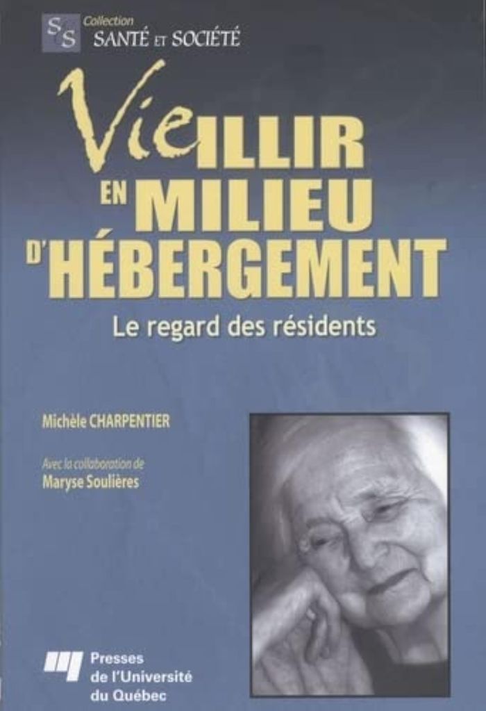 Couverture du livre « VIEILLIR EN MILIEU D'HEBERGEMENT. LE REGARD'DES RESIDENTS » de Michele Charpentier, librairie Les Contes Infusés à Corte