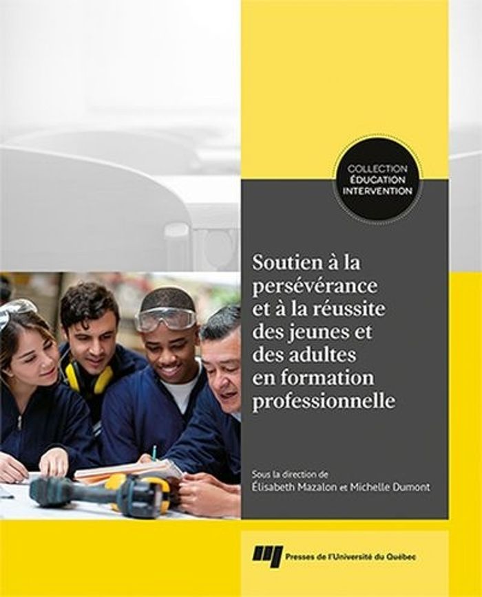 Couverture du livre « SOUTIEN A LA PERSEVERANCE ET A LA REUSSITE DES JEUNES ET DES ADULTES EN FORMATION PROFESSIONNELLE » de Elizabeth Mazalon, librairie Les Contes Infusés à Corte