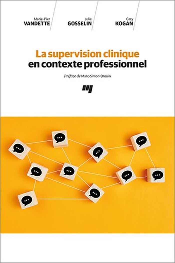 Couverture du livre « LA SUPERVISION CLINIQUE EN CONTEXTE PROFESSIONNEL » de Vandette/kogan, librairie Les Contes Infusés à Corte
