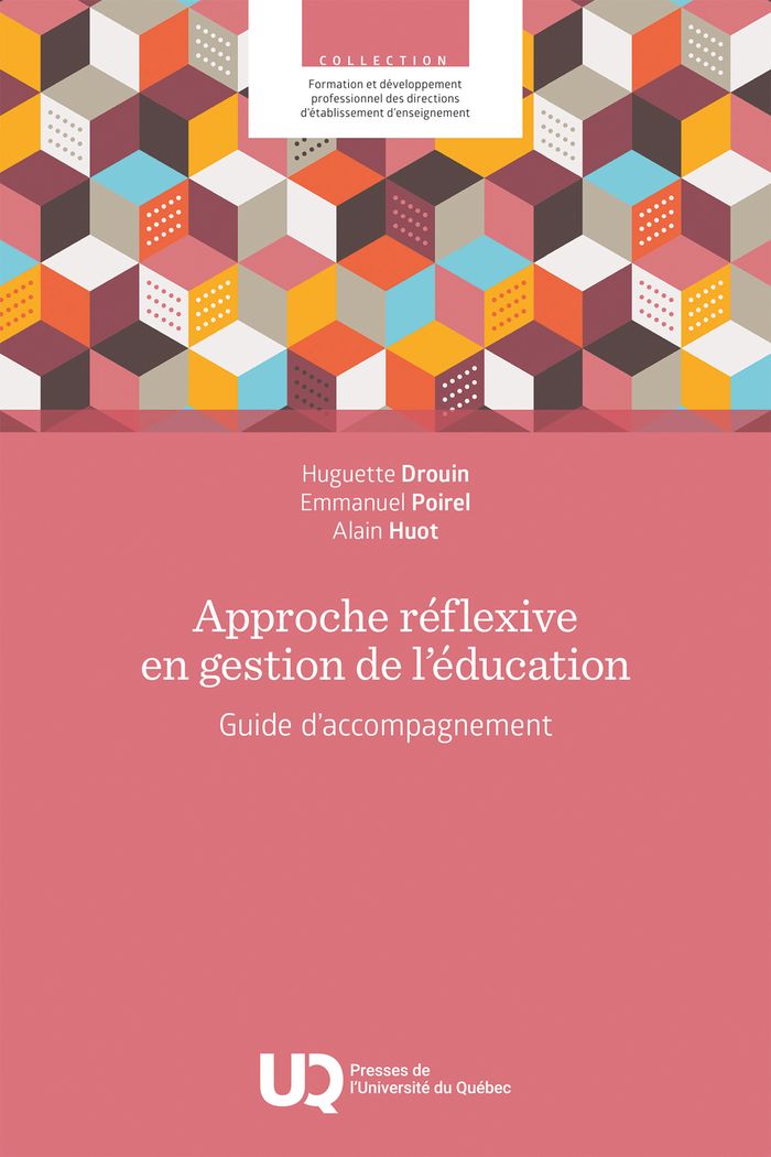 Couverture du livre « Approche réflexive en gestion de l'éducation : guide d'accompagnement » de Huguette Drouin, librairie Les Contes Infusés à Corte