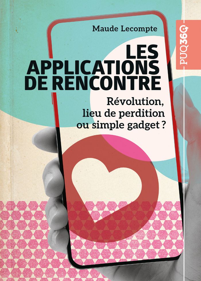 Couverture du livre « Les applications de rencontre : révolution, lieu de perdition ou simple gadget ? », librairie Les Contes Infusés à Corte