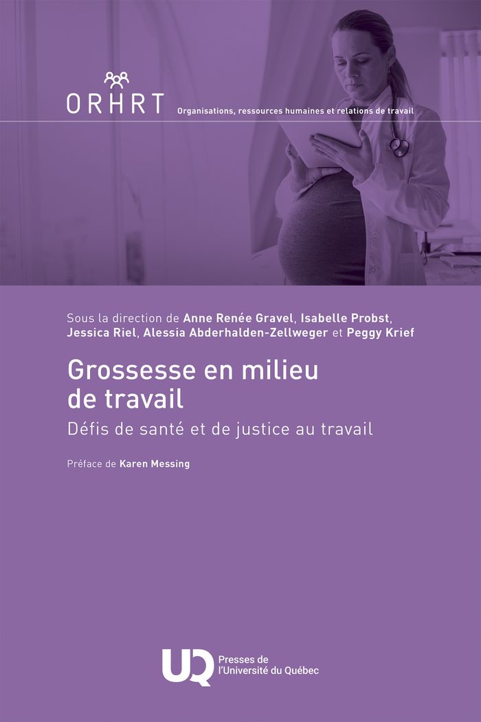 Couverture du livre « Grossesse en milieu de travail : défis de santé et de justice au travail » de Anne Renée Gravel, librairie Les Contes Infusés à Corte