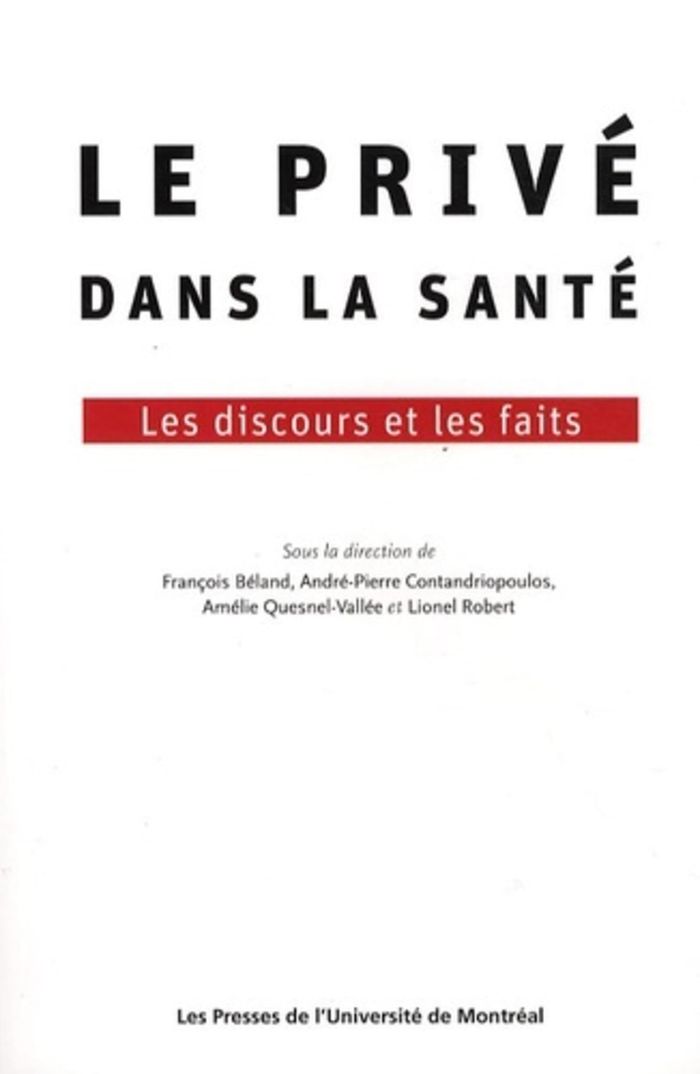 Couverture du livre « LE PRIVE DANS LA SANTE - LES DISCOURS ET LES FAITS » de Beland, librairie Les Contes Infusés à Corte