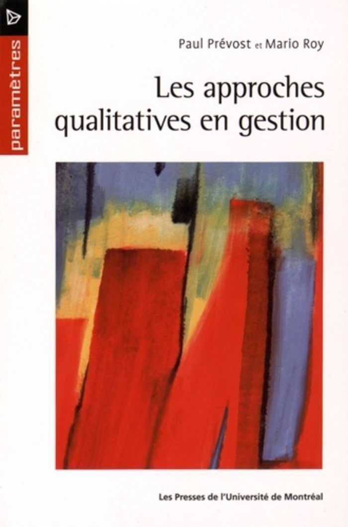 Couverture du livre « LES APPROCHES QUALITATIVES EN GESTION » de Prevost/roy, librairie Les Contes Infusés à Corte