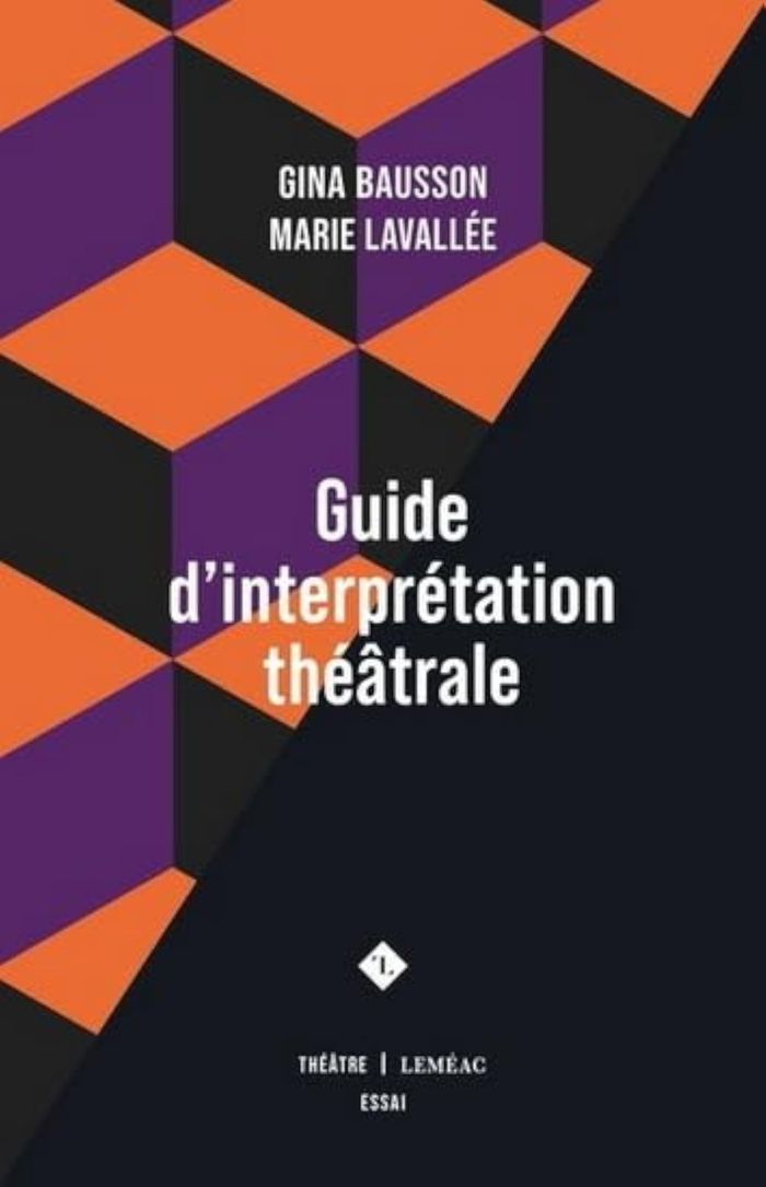 Couverture du livre « GUIDE D'INTERPRETATION THEATRALE », librairie Les Contes Infusés à Corte