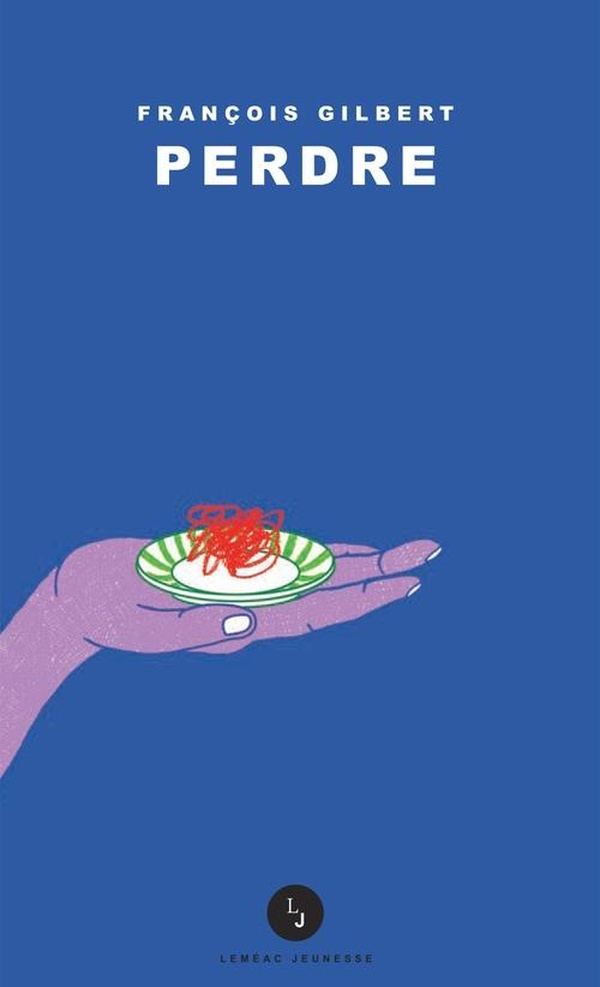 Couverture du livre « PERDRE » de Francois Gilbert, librairie Les Contes Infusés à Corte