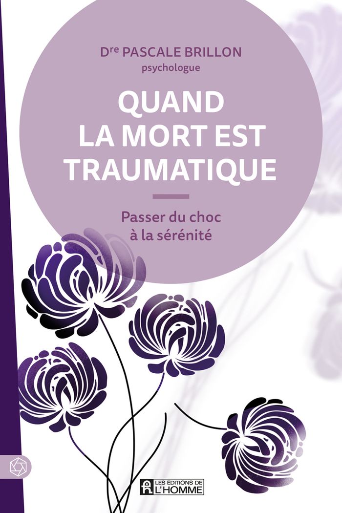Couverture du livre « Quand la mort est traumatique : passer du choc à la sérénité » de Pascale Brillon, librairie Les Contes Infusés à Corte