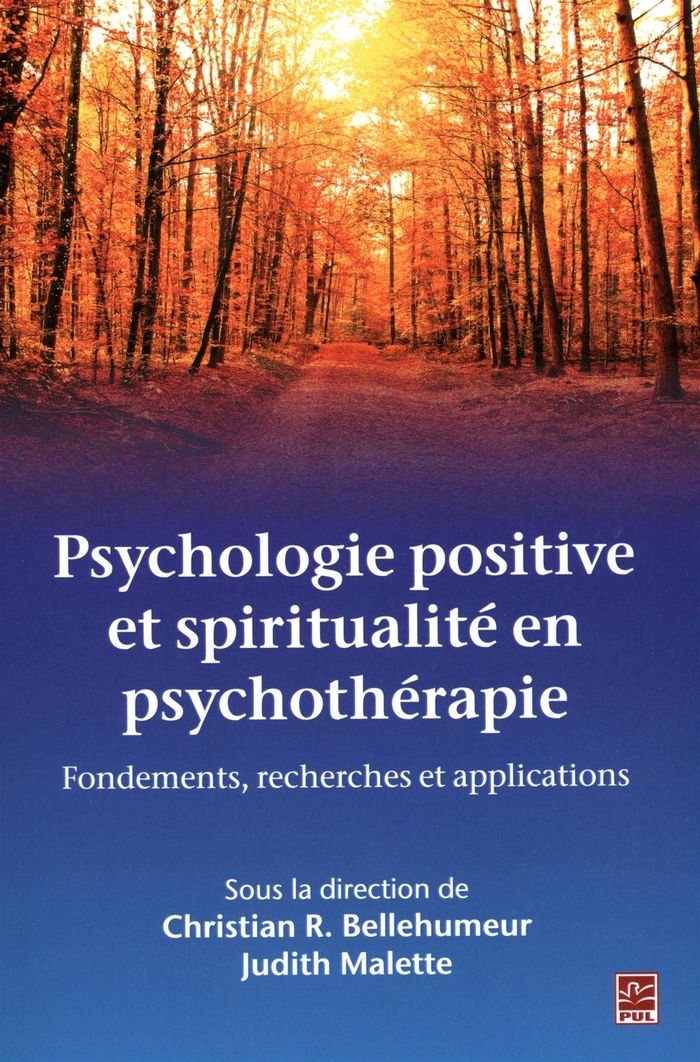 Couverture du livre « PSYCHOLOGIE POSITIVE ET SPIRITUALITE EN PSYCHOTHERAPIE » de Christia Bellehumeur, librairie Les Contes Infusés à Corte