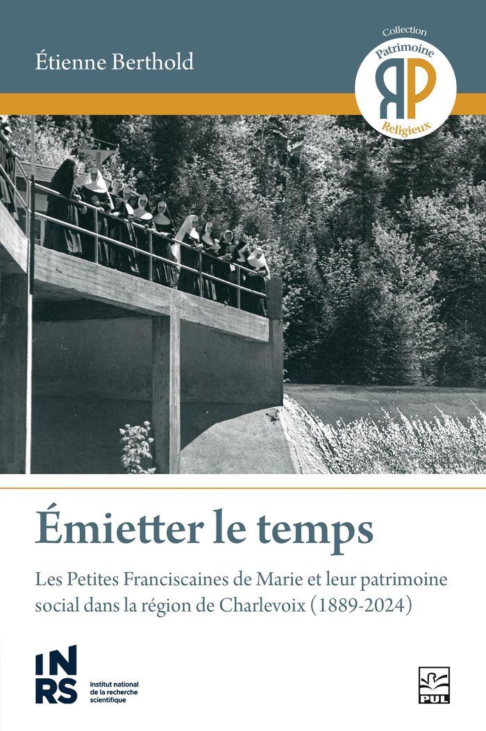 Couverture du livre « EMIETTER LE TEMPS. LES PETITES FRANCISCAINES DE MARIE ET LEUR » de Etienne Berthold, librairie Les Contes Infusés à Corte