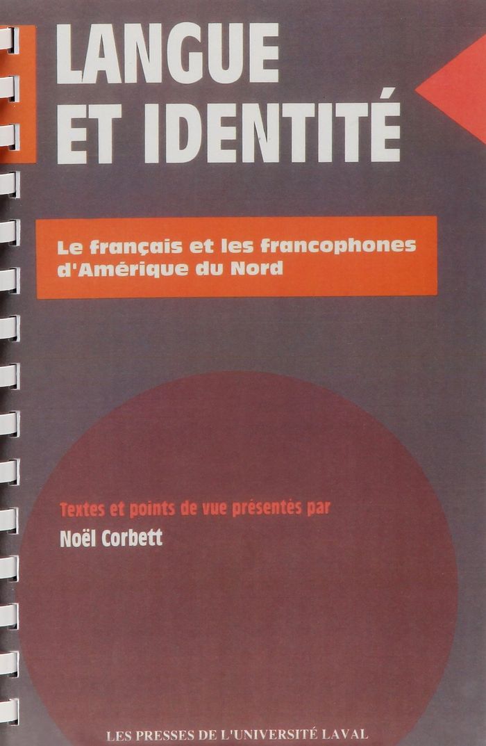Couverture du livre « LANGUE ET IDENTITE - LE FRANCAIS ET LES FRANCOPHONES D'AMERIQUE DU NORD » de Corbett Noel Lynn, librairie Les Contes Infusés à Corte